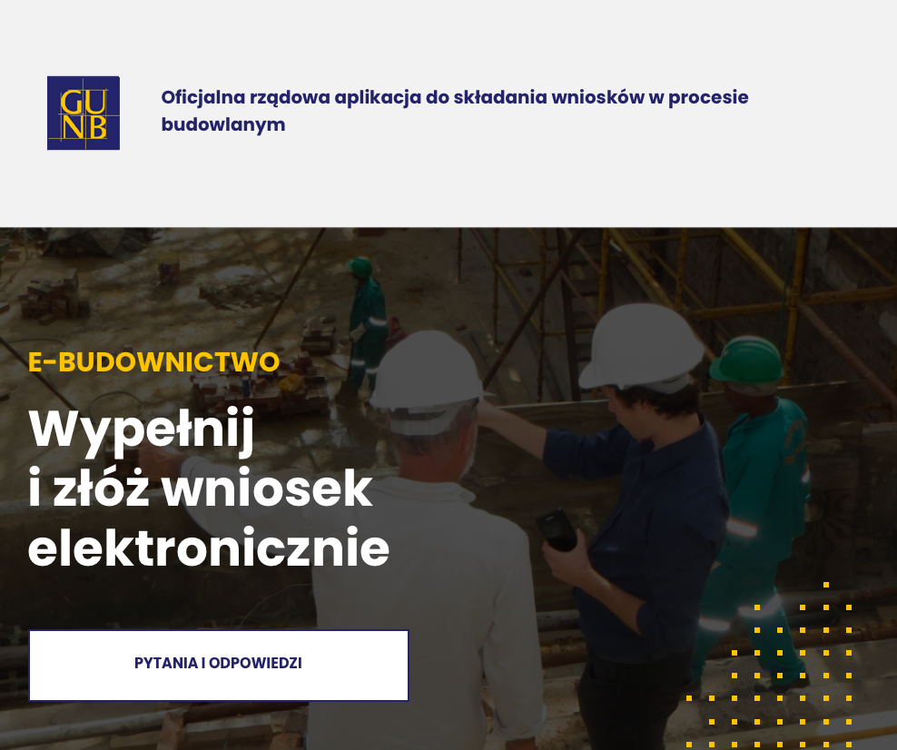 E-BUDOWNICTWO – oficjalna rządowa aplikacja do składania wniosków w procesie budowlanym